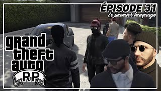 [GTA RP] EPISODE 31 - LE PREMIER BRAQUAGE