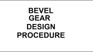 Bevel Gear Design Procedure (Steps) How to calculate module of Bevel Gear