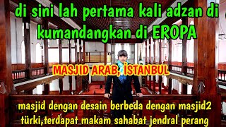 Masjid Pertama di Eropa pernah di jadikan GEREJA,masjid ARAB istanbul#majid #arab #istanbul #turki