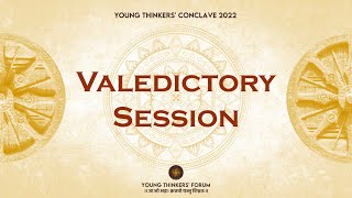 Young Thinkers' Conclave 2022: Valedictory Session | Swami Mitrananda & Dr. Mohan Yadav