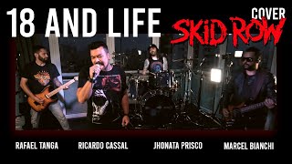 SKID ROW 18 and Life (COVER) I Rafael Tanga I Ricardo Cassal I Jhonata Prisco I Marcel Bianchi