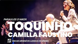 enCantados amb Toquinho, Camilla Faustino i Òscar Argemí - Paraules d'amor - Llengua de signes