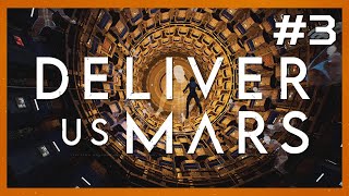 Deliver Us Mars [EP 3] - Outward Plans