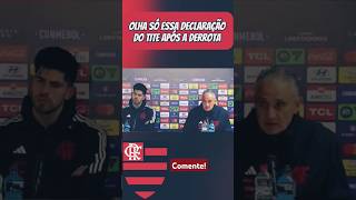 Tite em Coletiva pós derrota!