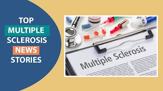 Top Multiple Sclerosis News