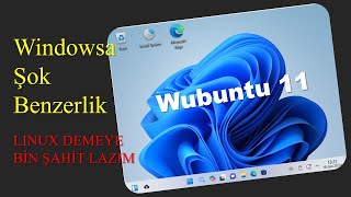 Wubuntu 11 Windowsu Aratmayan Linux Arayüz