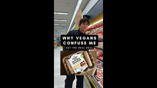 Why Vegans Confuse ME