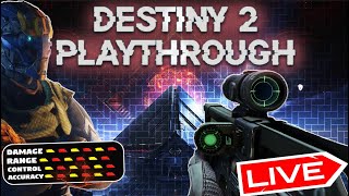 Destiny 2 In 2024 PlayThrough w/viewers!!!!!