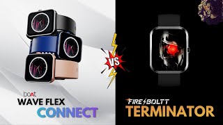 Boat Wave Flex Connect Vs Fire Boltt Terminator | Boat Flex Connect Smartwatch Is Worthy ? 🤔