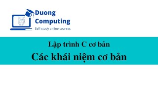 IOT301 - Lập trình C cơ bản - Các khái niệm cơ bản