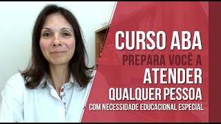 Curso AUTISTAS ABA - Análise do Comportamento Aplicada (ABA) para Autistas e outras especialidades