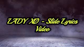 Lady Xø - "Slide" Lyrics Video