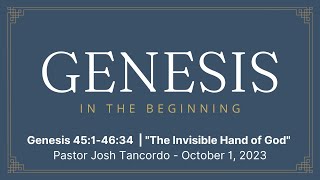 The Invisible Hand of God | Genesis 45:1-46:34