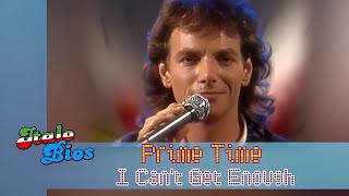 Prime Time - I Can't Get Enough