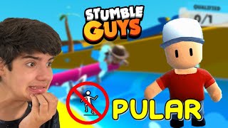 STUMBLE GUYS, MAS NÃO PODE PULAR | PEDRO MAIA