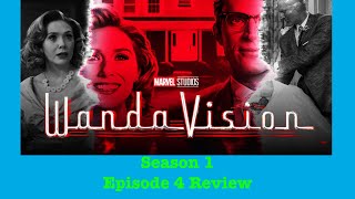 WandaVision Episode 4- "We Interrupt This Program"- Review!