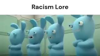 racism lore