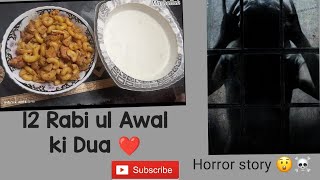 eid milad un nabi ki Dua | bachon ko horror story sunai | unfiltered life 💞