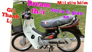 Dream Thái Honda Cực Hiếm Siêu Mới Đời 1999 giá thanh lý chỉ từ 5triệu là giao tận nhà bao hồ sơ