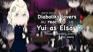 DL - Diabolik lovers react to Yui as Elsa | AU | 1/2 | Frozen x DL | GCRV | By: amxty