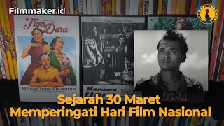 Sejarah 30 Maret Memperingati Hari Film Nasional