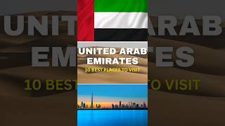 10 best places to visit in United Arab Emirates (UAE) #shorts #uae #travel  #vacations #middleeast