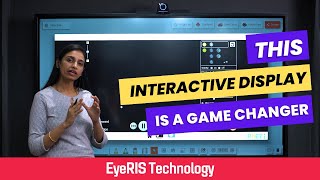 Introducing a game changing Interactive Display | EyeRIS A9 | Best Digital Board