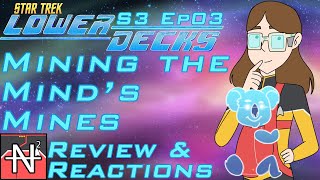 Lower Decks S3 Ep03 Review: Mining The Mind's Mines - Many Miraculous Mirages