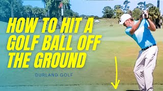 GOLF TIP | How To HIT A Golf Ball OFF THE GROUND