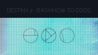 Destiny 2 : (Easy) How to DDOS #MOTM