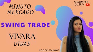 Swing Trade | Análise Gráfica - ações Vivara (VIVA3)                   #finançasparajovens