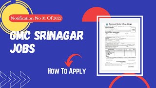 GMC Srinagar Jobs 2022 | GMC Srinagar Notification No 01 Of 2022 | How To Apply For GMC Jobs In 2022