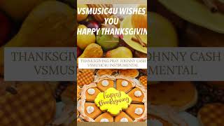 Thanksgiving prayer Johnny Cash Instrumental