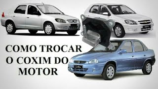 COXIM DO MOTOR COMO TROCAR- PRISMA, CELTA, CORSA