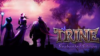 Trine - [ Enchanted Edition ] — Часть 2: ФИНАЛ [ 4K 144Hz RTX4090 ]