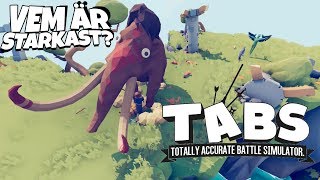 VEM I TABS ÄR STARKAST? | Totally Accurate Battle Simulator