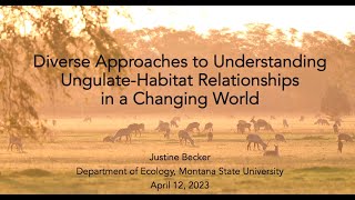 Diverse Approaches to Understanding Ungulate-Habitat Relationships in a Changing World