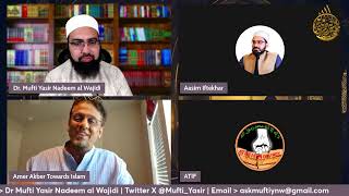 1 Statement - 1 Question with Mufti Yasir Nadeem | Aug 11 24 | Towards Islam