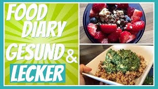 Food Diary | Gesunde Rezepte | Was ich so esse