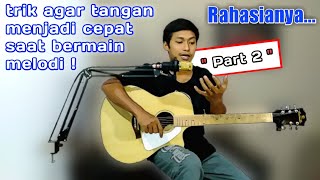 ⁉️trik tangan jadi cepat bermain melodi gitar | senam jari pemula (part 2)