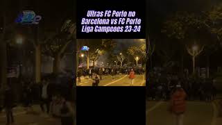 Ultras FC Porto no Barcelona vs FC Porto Liga Campeões 2023-24 #shorts