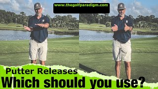 Putter Release Patterns: Which should you use?