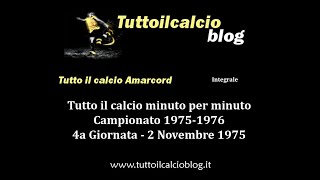 Tutto il calcio Amarcord Campionato 1975-76 4a Giornata (Integrale)