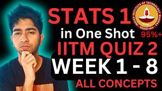 Stats 1 Week 1-8 in One Shot For Quiz 2 |All Concepts & Formulas Revision IIT Madras BS Data Science