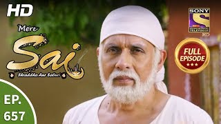 Mere Sai - Ep 657 - Full Episode - 31st March, 2020