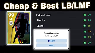 99 Kicking Power! 99 Stamina! Cheapest LB/LMF EVER! (14,000 GP) - eFootball Pes 2024 Mobile