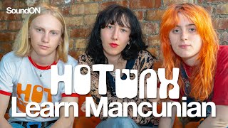 HotWax Learn Manchester Slang! w/The Rodeo Magazine