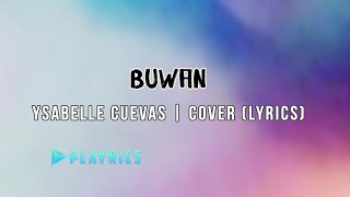 Buwan - Ysabelle Cuevas  | Lyrics Cover