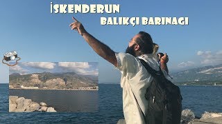 İskenderun Balıkçı Barınağı (birbakbence) #vLog