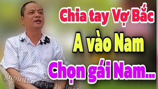 Chia tay Vợ Bắc Anh bay vào Nam chọn gái Nam | Mảnh ghép yêu thương